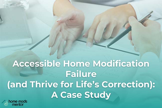 Accessible Home Modification Failure