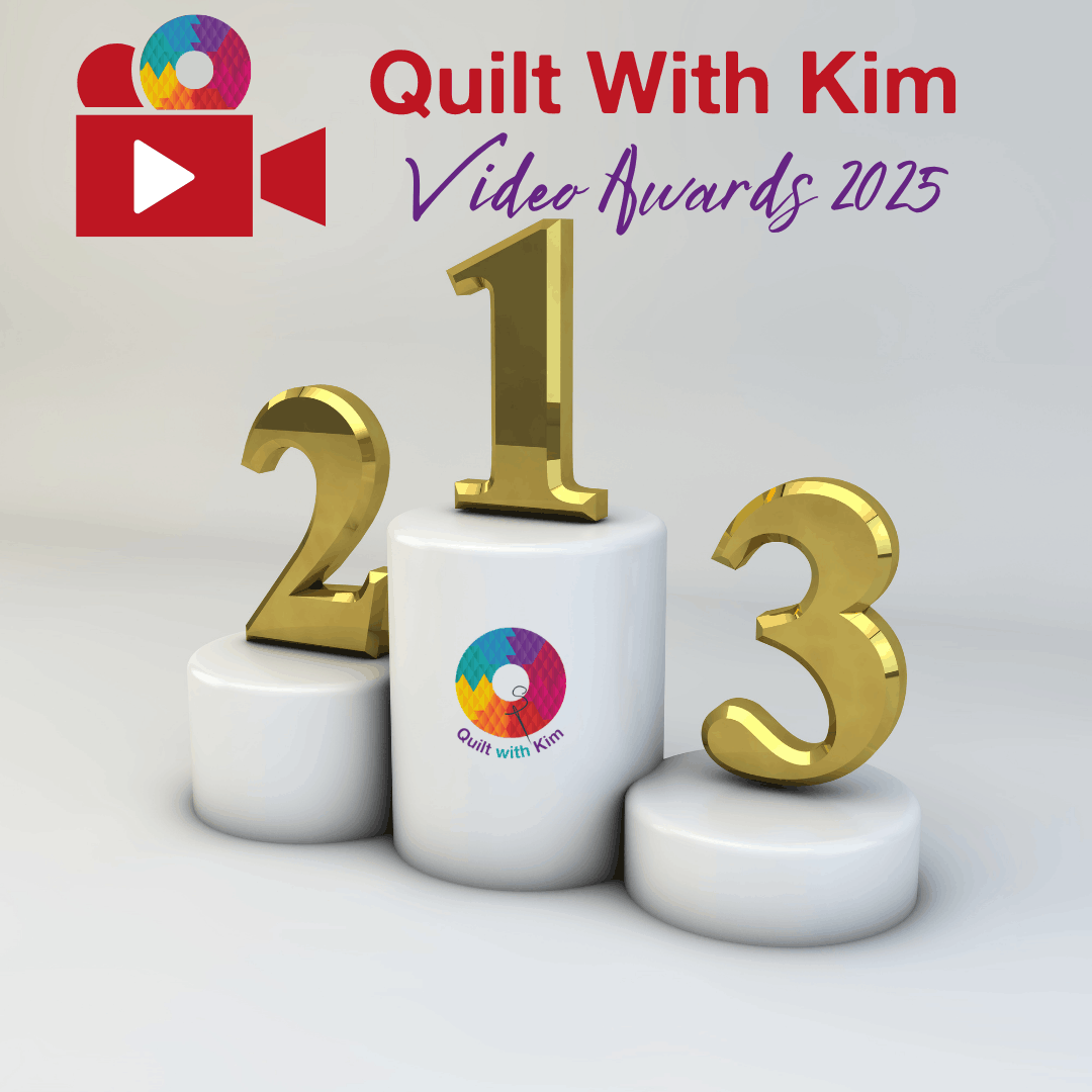 Three podium stands with gold numbers 1, 2, and 3. The center podium has the Quilt With Kim logo. Above, text reads Quilt With Kim Video Awards 2025 with a red video icon on the left.