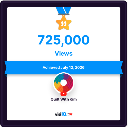 A digital certificate shows a gold star with an eye icon, 425,000 VIEWS, and “Achieved July 14th, 2025.” The channel name “Quilt With Kim” appears with the vidIQ logo below.