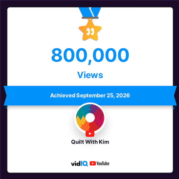 A digital certificate shows a gold star with an eye icon, 650,000 VIEWS, and “Achieved April 6th, 2026.” The channel name “Quilt With Kim” appears with the vidIQ logo below.